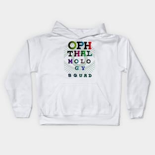 OPHTHALMOLOGY SQUAD, colorful fonts Kids Hoodie